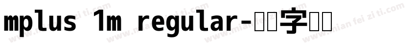 mplus 1m regular字体转换